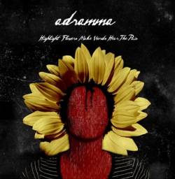 Adramma : Highlight Flowers Make Words Hear the Pain